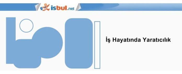 İş Hayatında Yaratıcılık