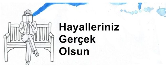 Hayalleriniz Gerçek Olsun