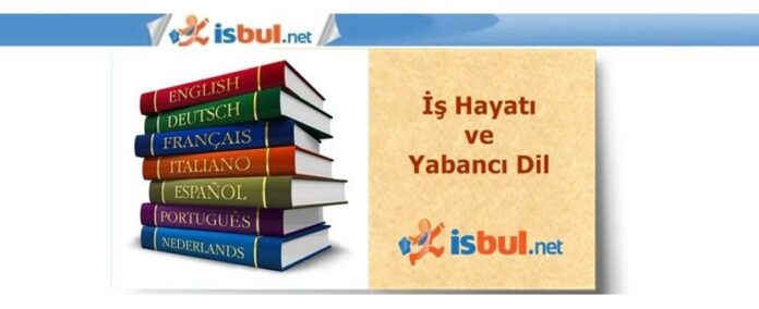 İş Hayatı Ve Yabancı Dil