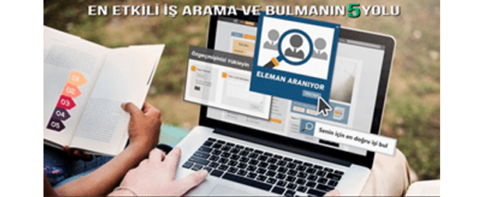 EN ETKİLİ İŞ ARAMA VE BULMANIN 5 YOLU